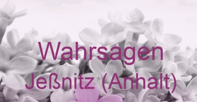 Wahrsagen Jeßnitz (Anhalt) | Top-Experten für Kartenlegen, Wahrsagen, Hellsehen, Zukunftsdeutung.